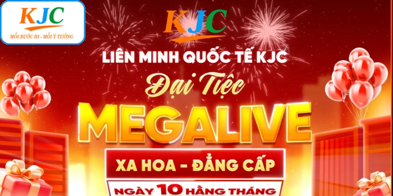 Bí quyết săn quà ý nghĩa tại Megalive KJC